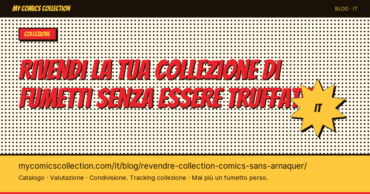 Rivendere la collezione di fumetti senza farsi truffare — illustrazione articolo