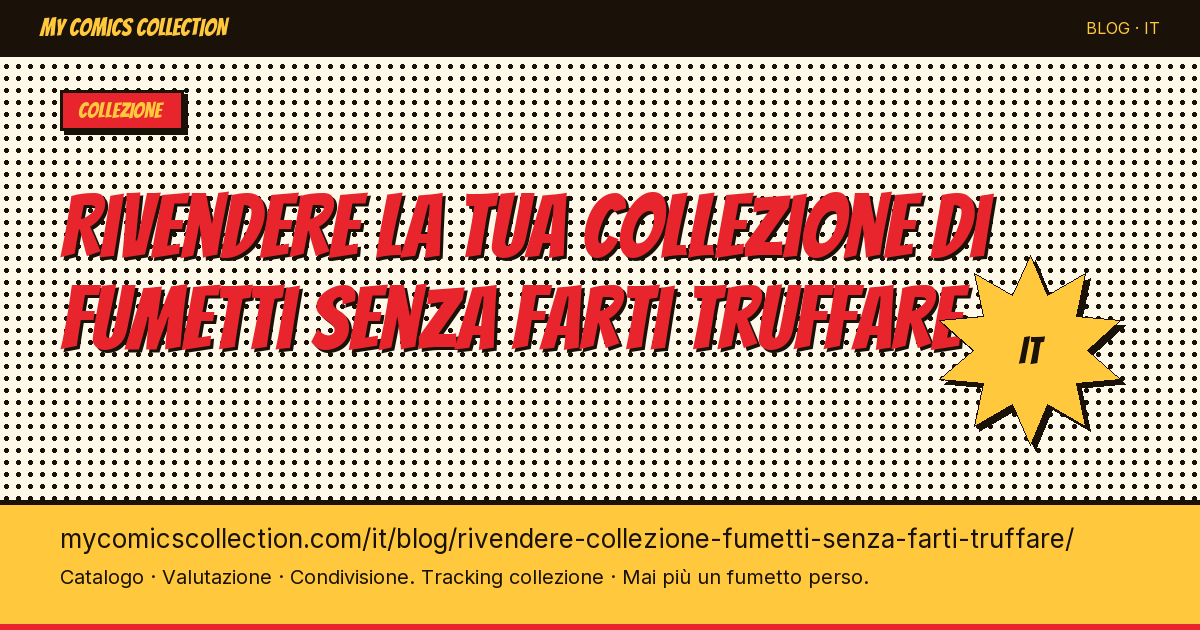 Rivendere la tua collezione di fumetti senza farti truffare — illustrazione articolo