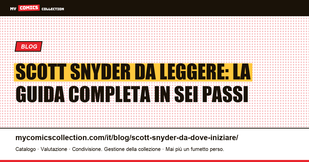 Scott Snyder: da dove iniziare, illustrazione articolo