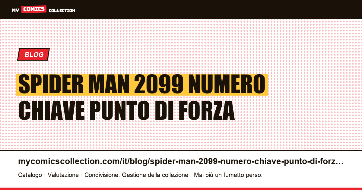 Spider-Man 2099: il "numero chiave" è un punto di forza, non una proprietà — illustrazione articolo
