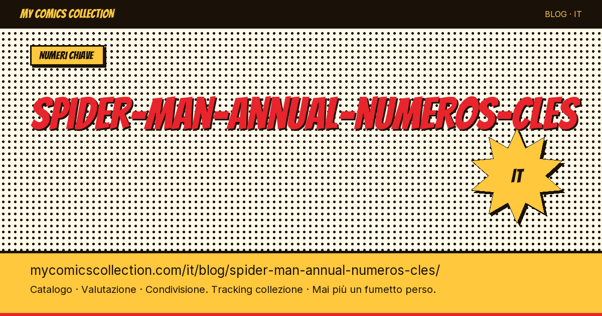 Spider-Man Annual: numeri chiave — illustrazione articolo