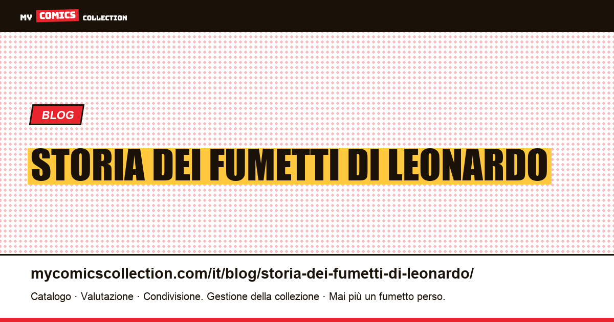 Storia dei fumetti di Leonardo — illustrazione articolo