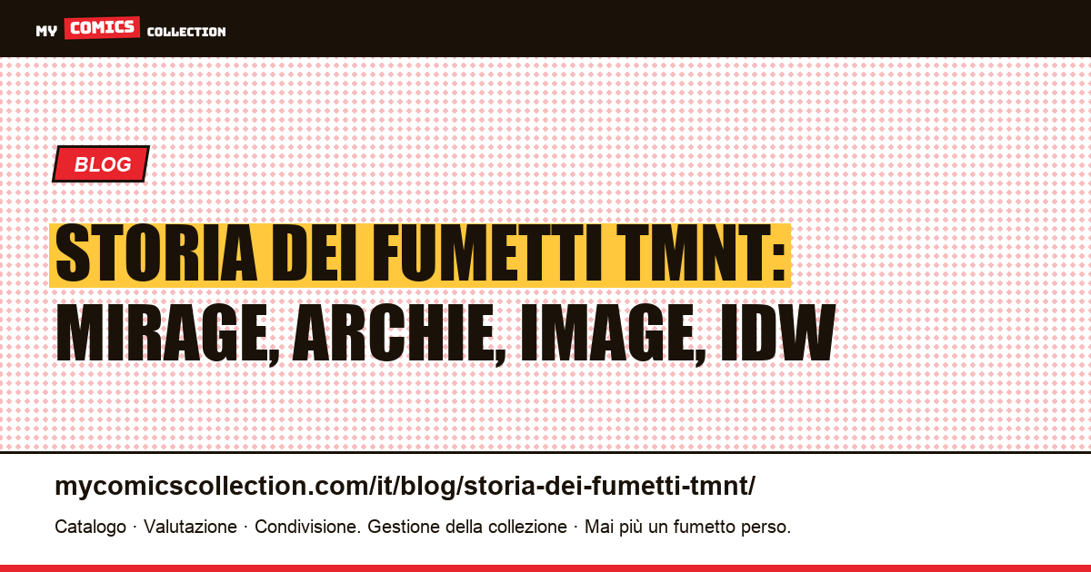 Storia dei fumetti TMNT: Mirage, Archie, Image, IDW — illustrazione articolo