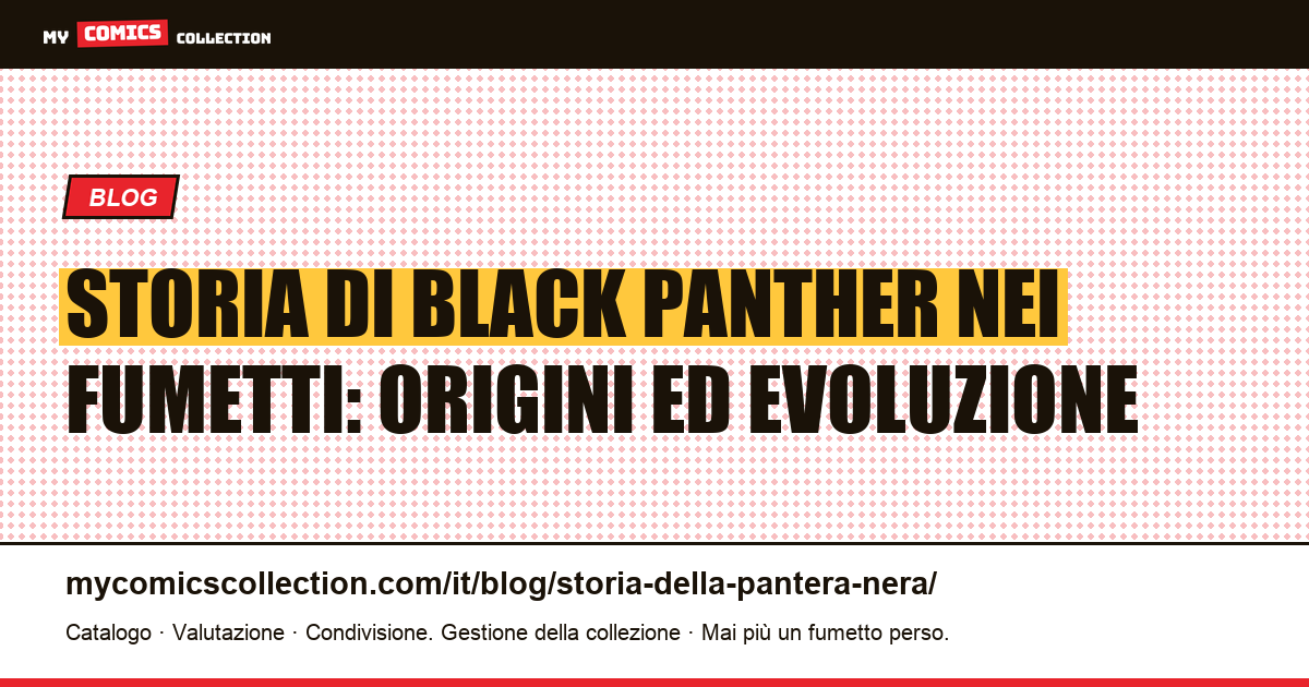 Storia di Black Panther nei fumetti: origini ed evoluzione — illustrazione articolo