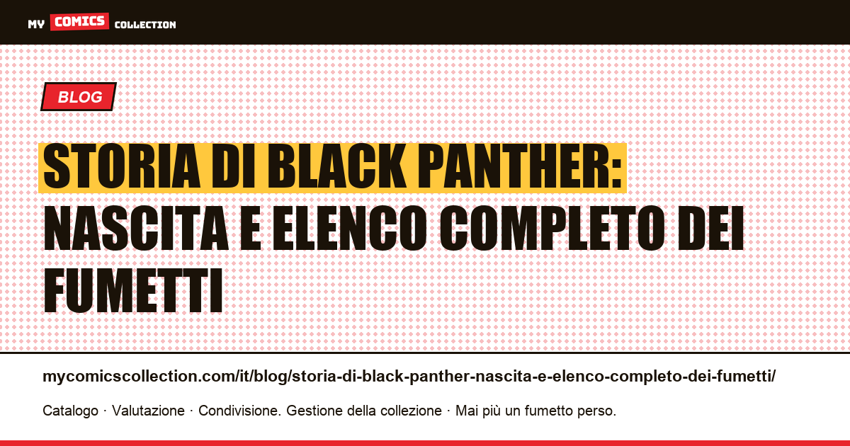 Storia di Black Panther: nascita e elenco completo dei fumetti, illustrazione articolo