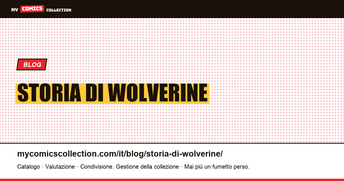 storia di Wolverine — illustrazione articolo