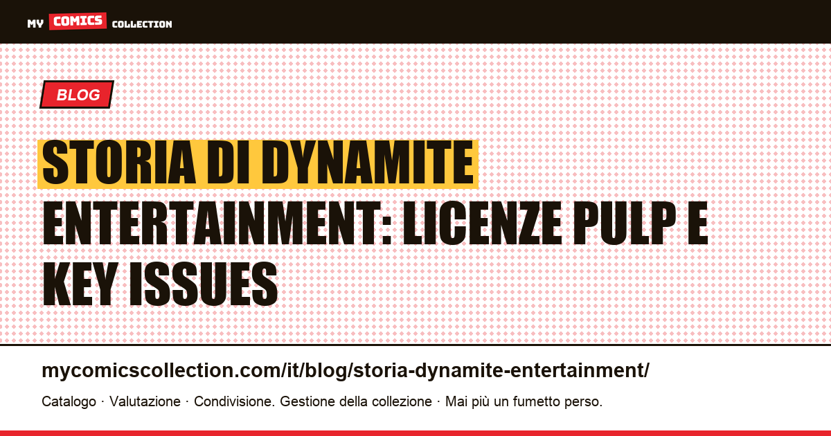 Storia di Dynamite Entertainment: Red Sonja, Vampirella, The Boys e licenze pulp, illustrazione articolo