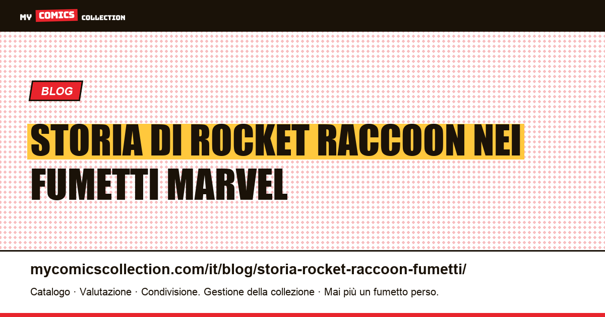 Storia di Rocket Raccoon nei fumetti: dalle origini al MCU, illustrazione articolo