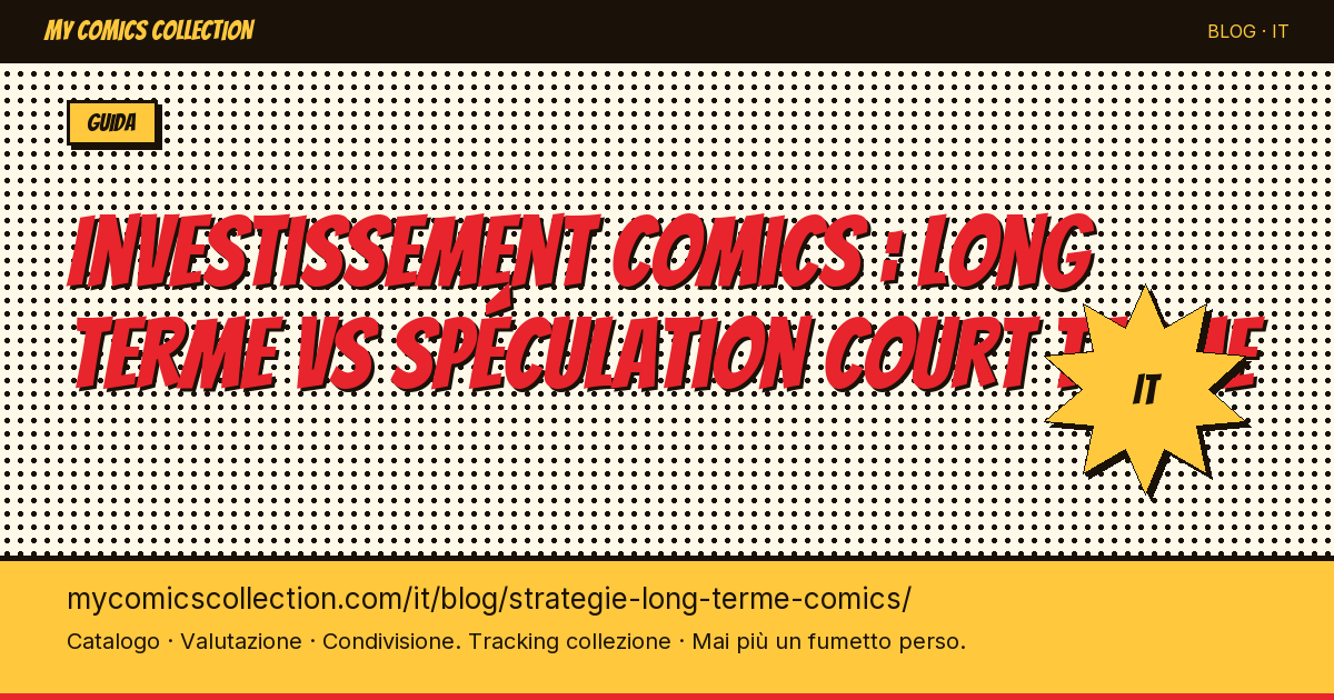 Investire nei fumetti: strategia a lungo termine o speculazione — illustrazione articolo