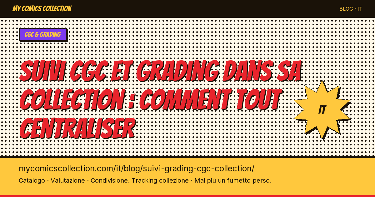 Monitorare CGC e grading nella propria collezione: come centralizzare tutto — illustrazione articolo
