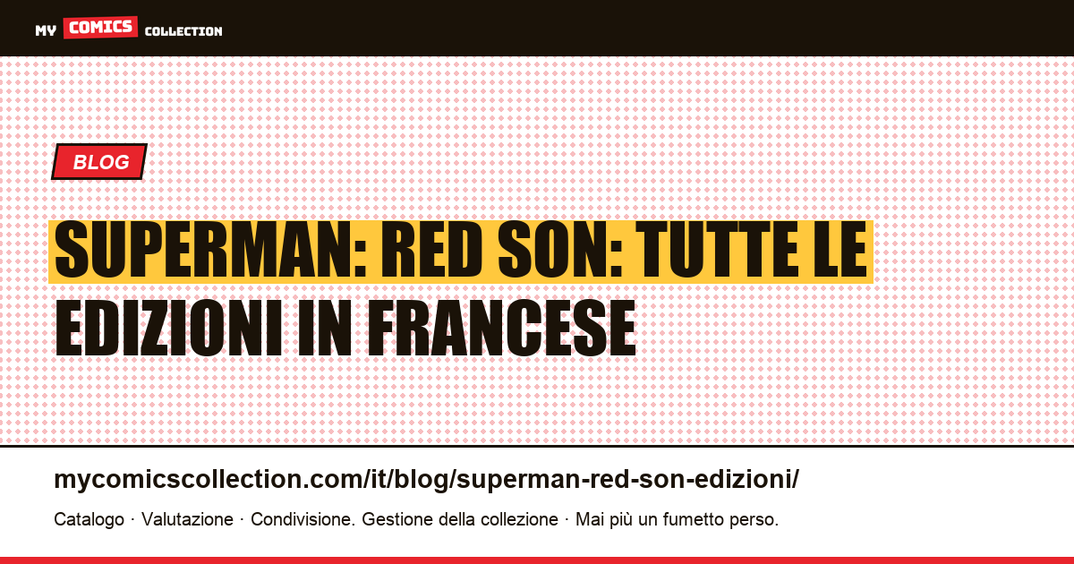 Superman: Red Son: le edizioni francesi, illustrazione articolo
