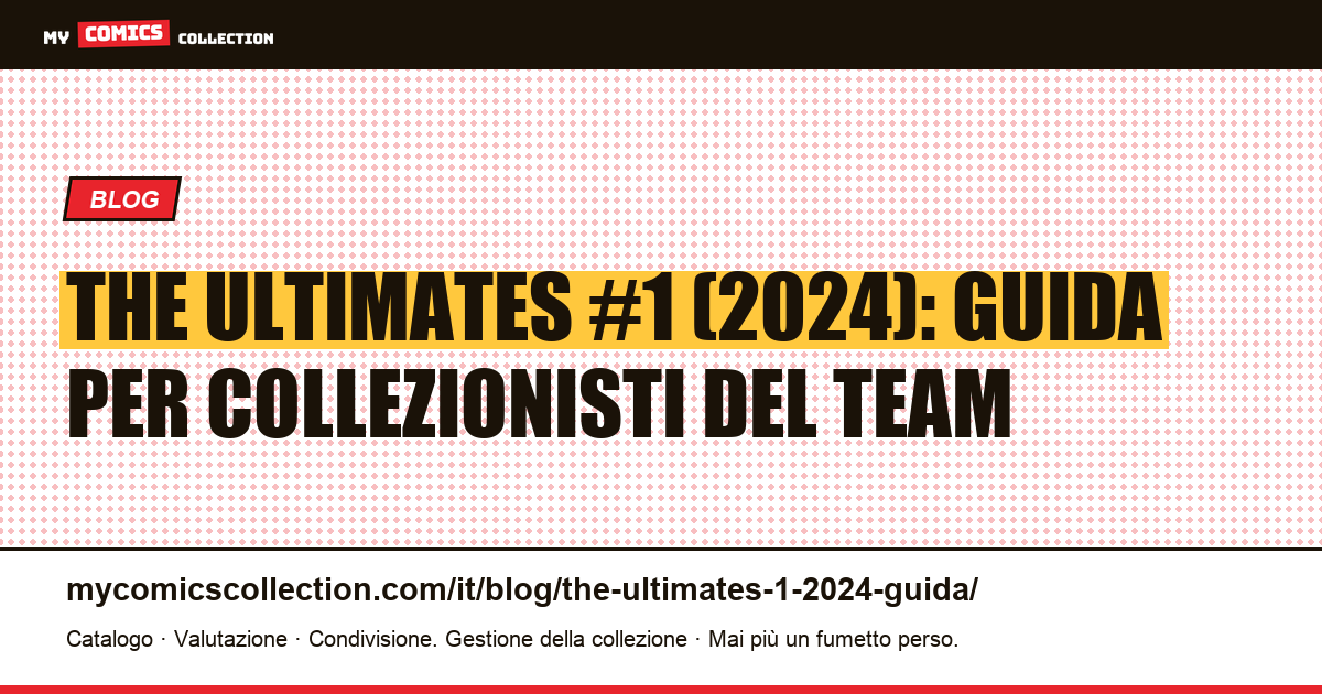 The Ultimates #1 (2024): data, autori e valore di mercato, illustrazione articolo