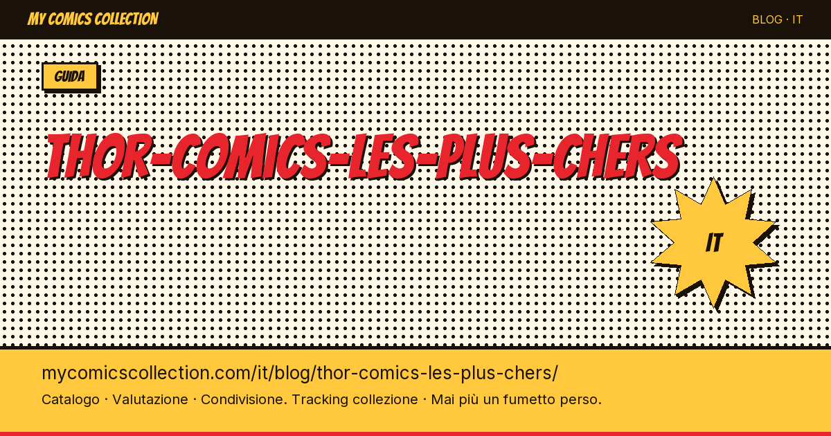 I fumetti di Thor più costosi: classifica e prezzi record — illustrazione articolo