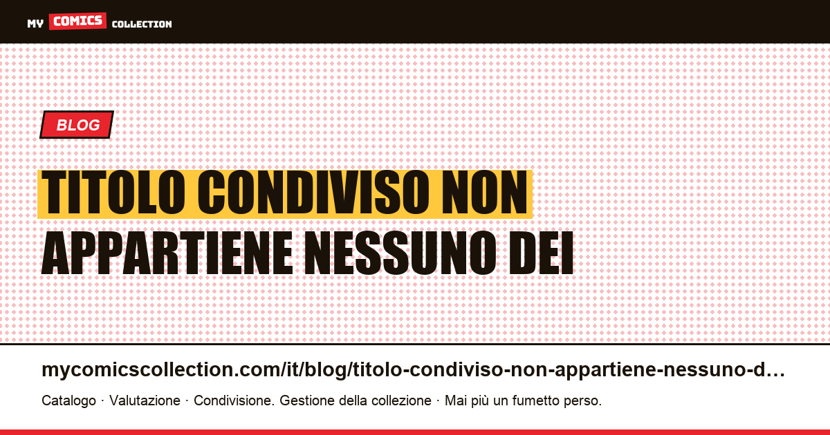 Un titolo condiviso non appartiene a nessuno dei due — illustrazione articolo