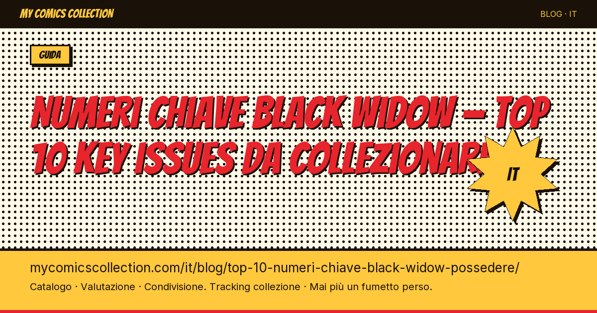 Top 10 dei numeri chiave Black Widow da possedere assolutamente — illustrazione articolo