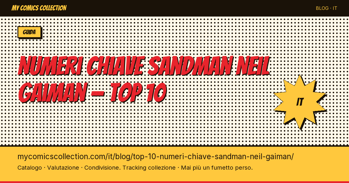 Top 10 dei numeri chiave Sandman (Neil Gaiman) da possedere assolutamente — illustrazione articolo