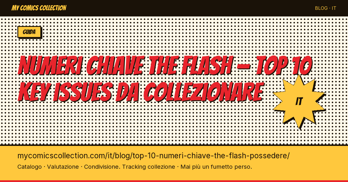 Top 10 dei numeri chiave The Flash da possedere assolutamente — illustrazione articolo
