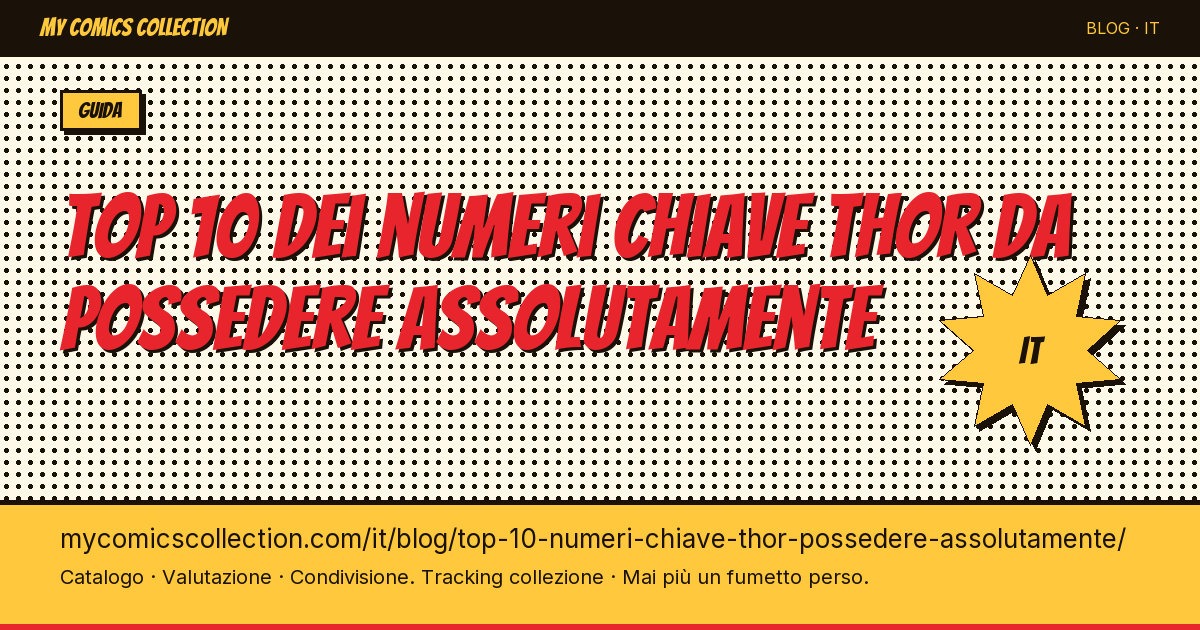 Top 10 dei numeri chiave Thor da possedere assolutamente — illustrazione articolo