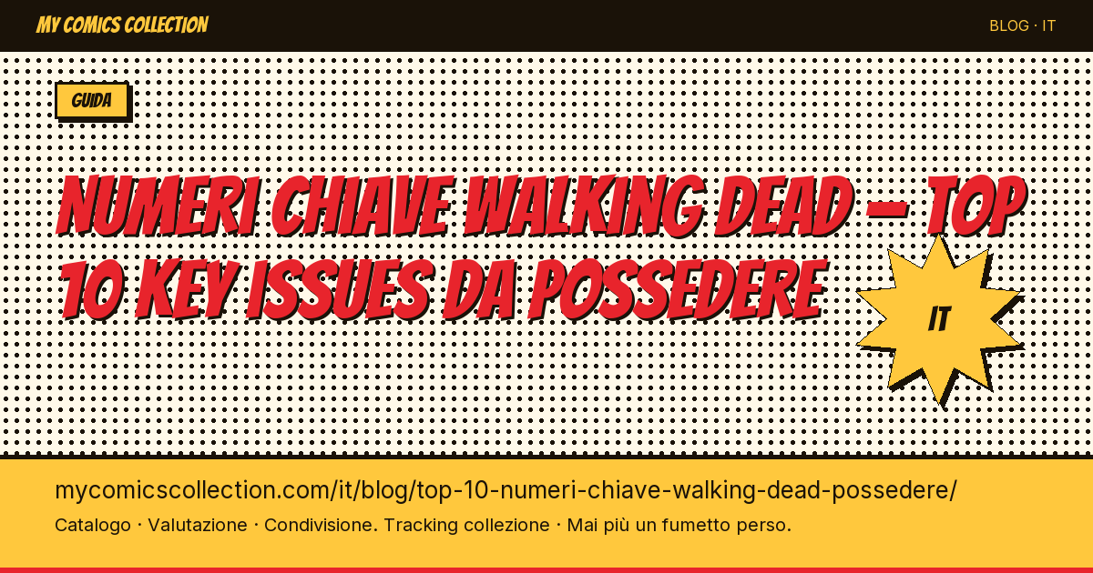 Top 10 dei numeri chiave Walking Dead da possedere assolutamente — illustrazione articolo