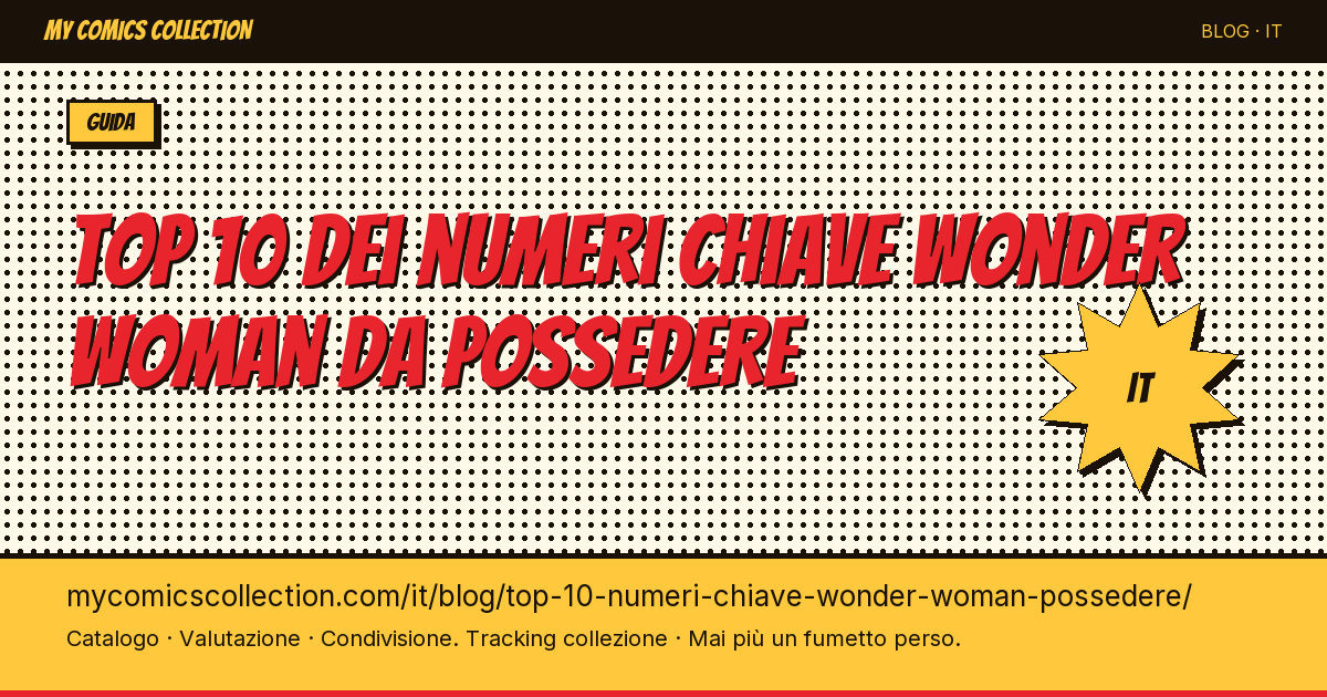 Top 10 dei numeri chiave Wonder Woman da possedere — illustrazione articolo