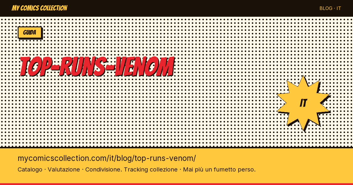 Top run di Venom da collezione — illustrazione articolo