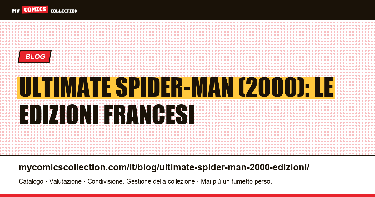 Ultimate Spider-Man (2000): le edizioni francesi, illustrazione articolo
