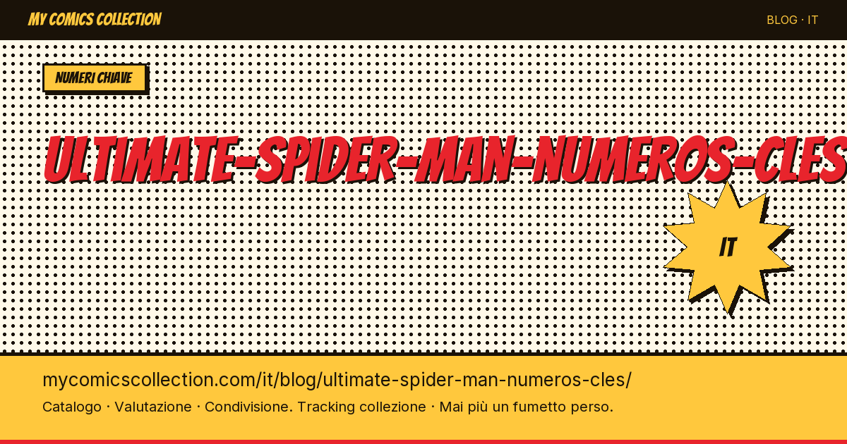 Ultimate Spider-Man: i numeri chiave — illustrazione articolo