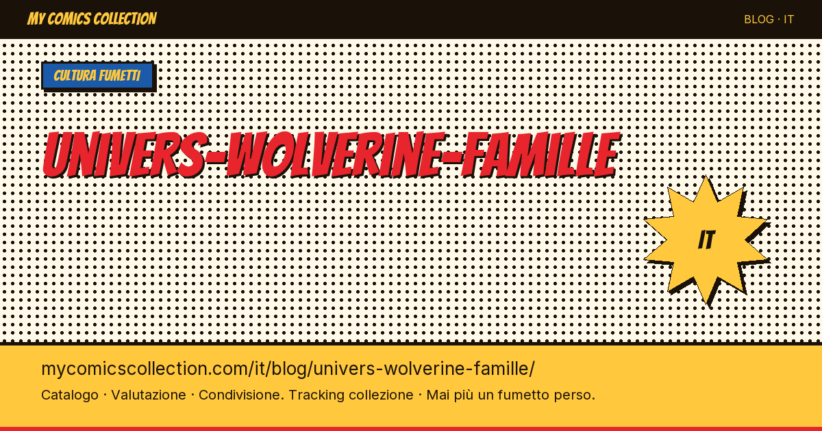 Universo Wolverine: la famiglia — illustrazione articolo