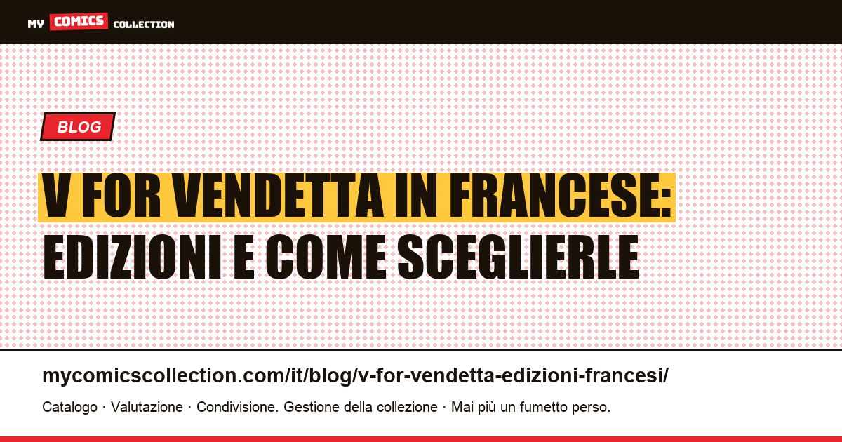 V for Vendetta in francese: le edizioni francesi, illustrazione articolo