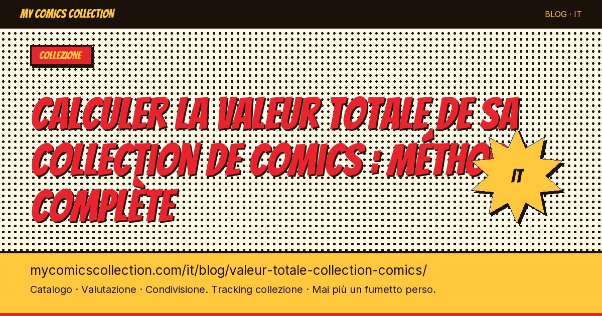 Calcolare il valore totale della collezione di fumetti — illustrazione articolo