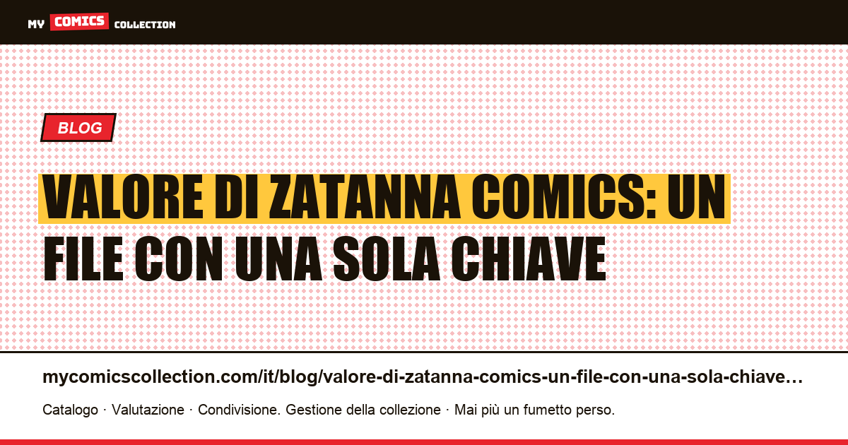 Valore di Zatanna Comics: un file con una sola chiave — illustrazione articolo