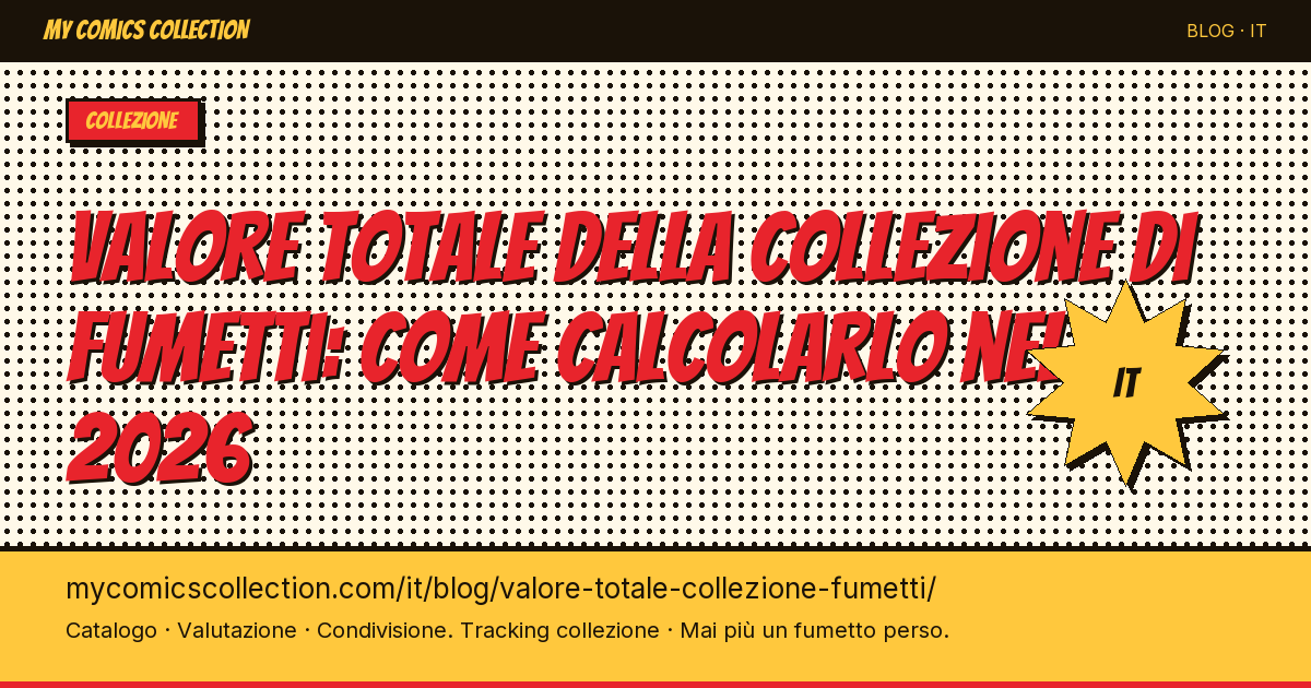 Valore totale della collezione di fumetti: come calcolarlo — illustrazione articolo