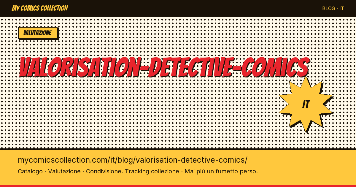 Valutazione Detective Comics — illustrazione articolo