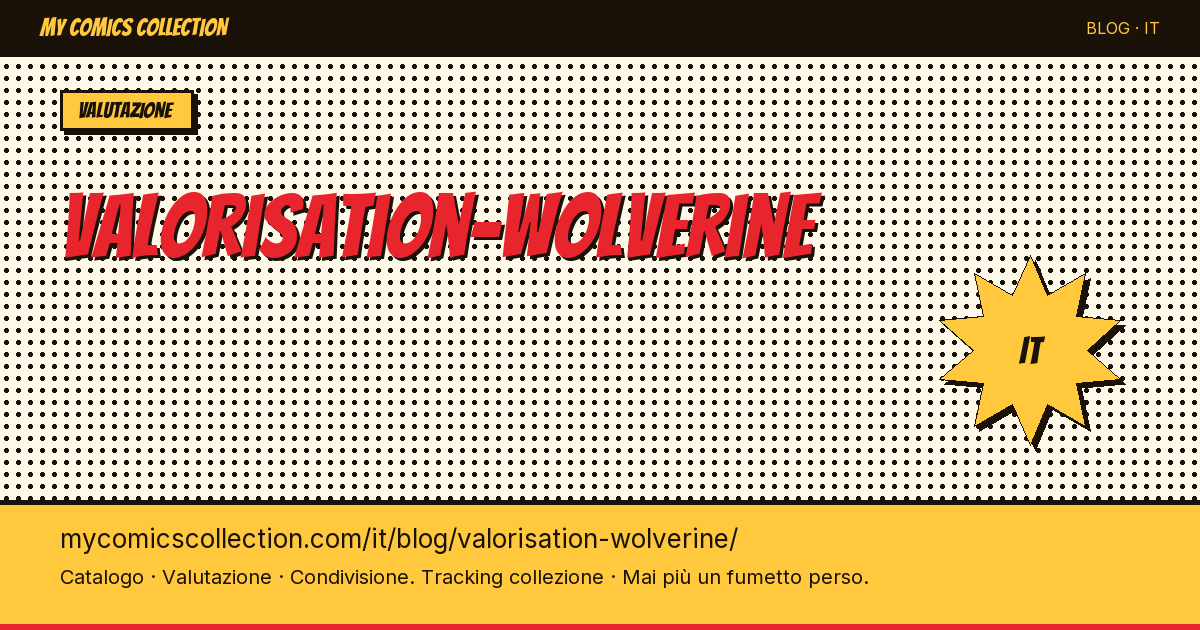 Valutazione Wolverine: quanto vale — illustrazione articolo