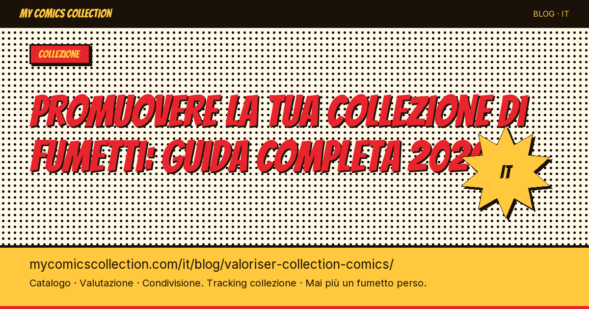 Come valutare la tua collezione di fumetti: metodi e strumenti — illustrazione articolo