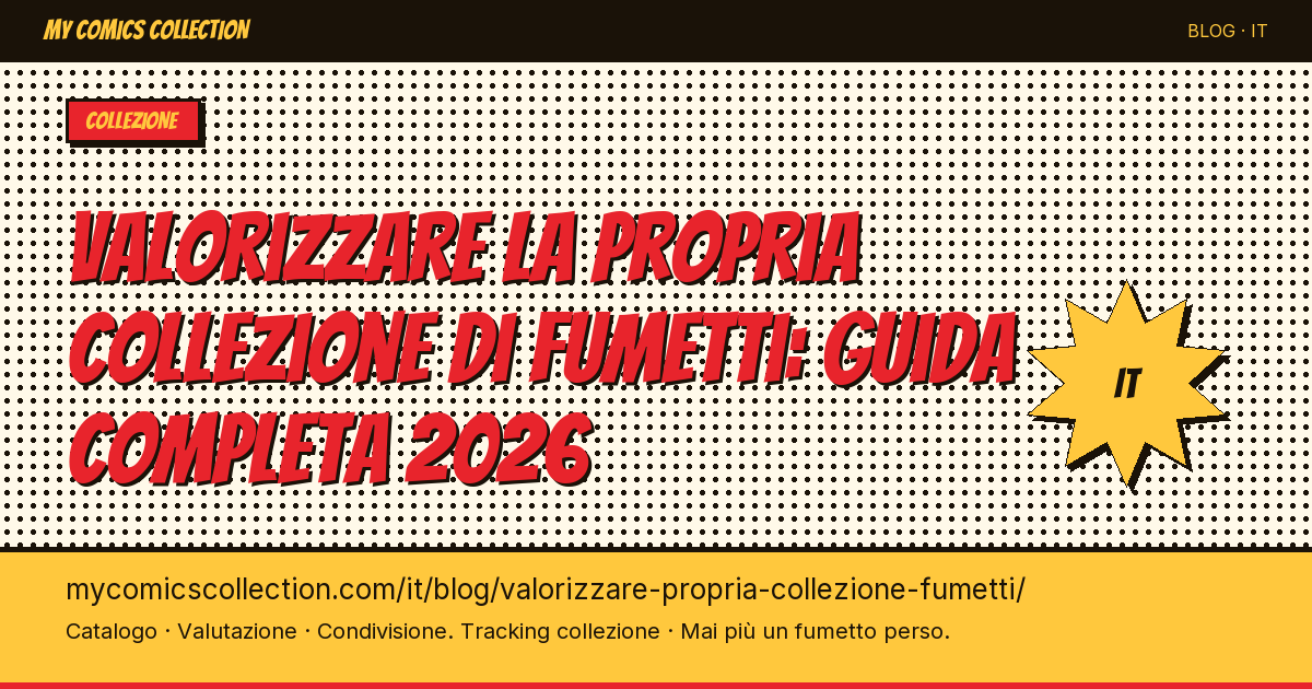 Come valorizzare la propria collezione di fumetti: metodi e strumenti — illustrazione articolo