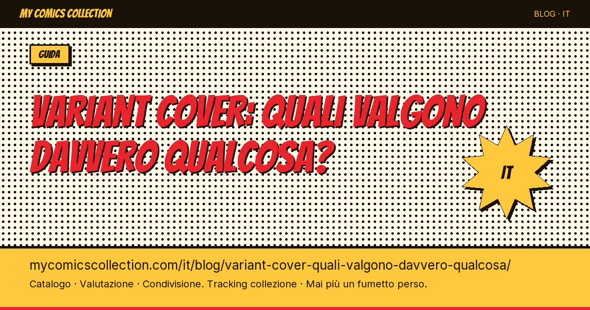Variant cover: quali valgono davvero qualcosa? — illustrazione articolo