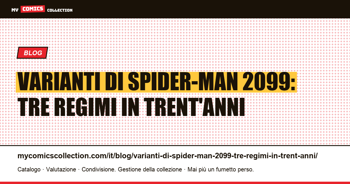 Varianti di Spider-Man 2099: tre regimi in trent'anni — illustrazione articolo