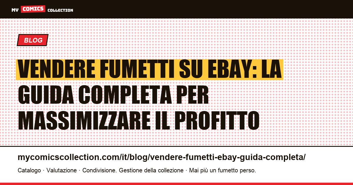 Vendere fumetti su eBay Francia: la guida completa (titolo, foto, commissioni, spedizione), illustrazione articolo
