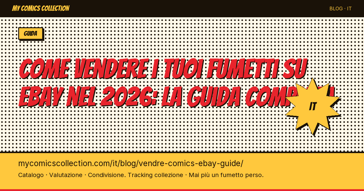 Come vendere i tuoi fumetti su eBay nel 2026: la guida completa — illustrazione articolo