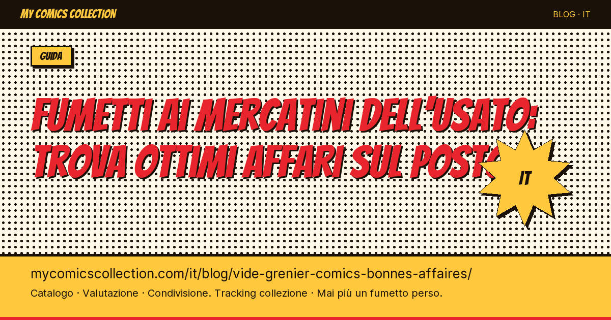 Fumetti ai mercatini dell'usato: trova ottimi affari sul posto — illustrazione articolo