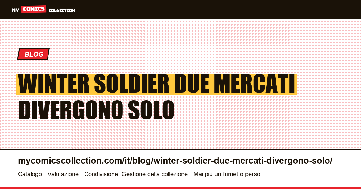 Winter Soldier: due mercati che divergono solo al vertice — illustrazione articolo