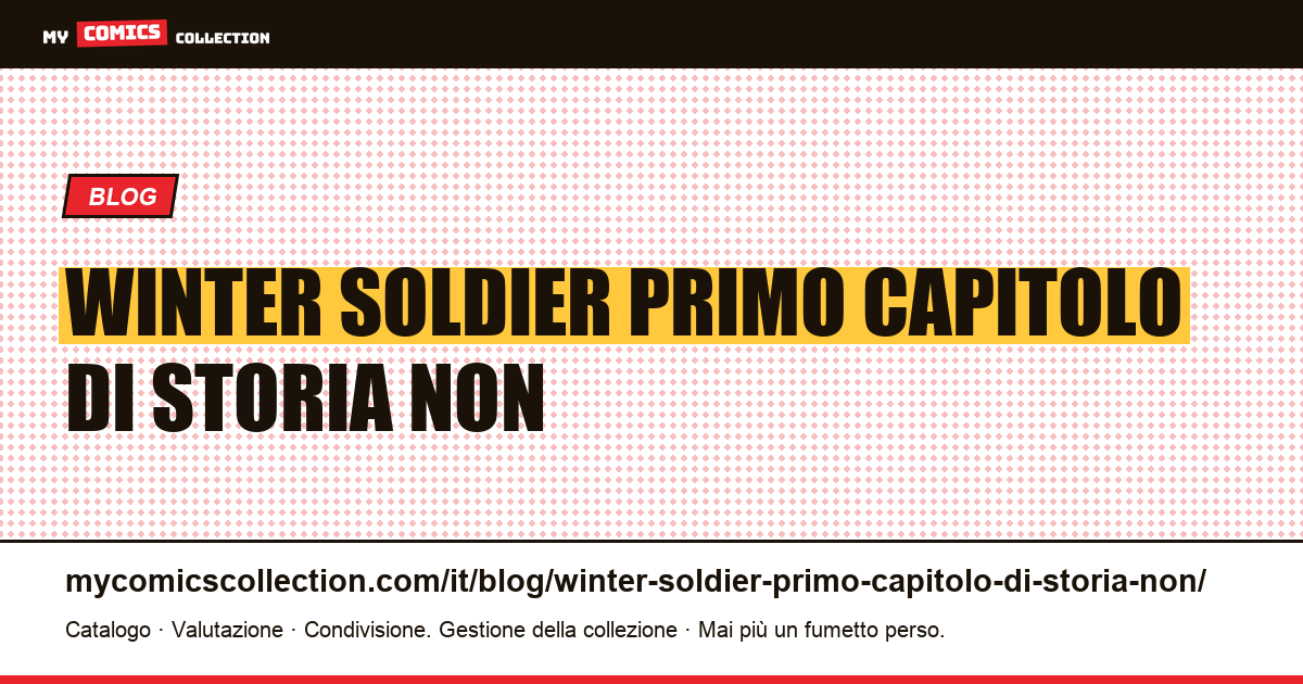 Winter Soldier: il primo capitolo di una storia non vale niente, è la rivelazione che si ripaga da sola — illustrazione articolo