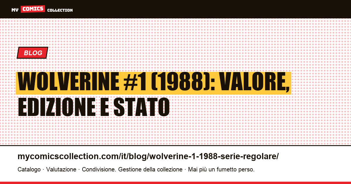 Wolverine #1 (1988): la porta della serie solista, illustrazione articolo