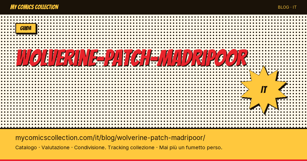 Wolverine Patch Madripoor — illustrazione articolo