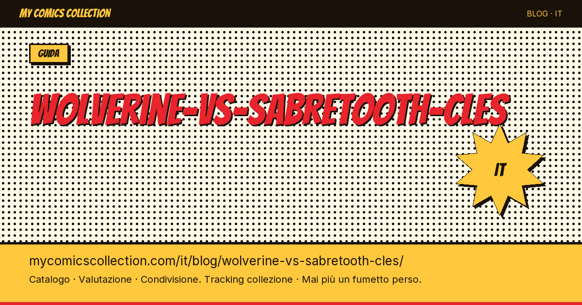 Wolverine contro Sabretooth: numeri chiave — illustrazione articolo