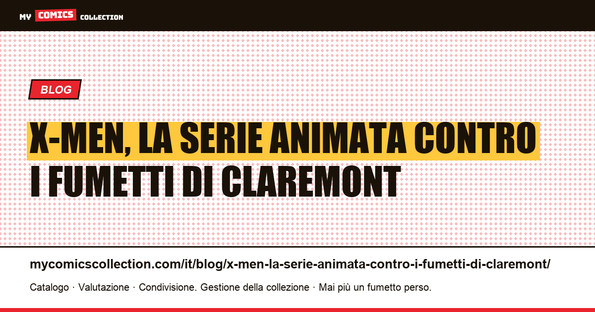 X-Men, la serie animata contro i fumetti di Claremont — illustrazione articolo
