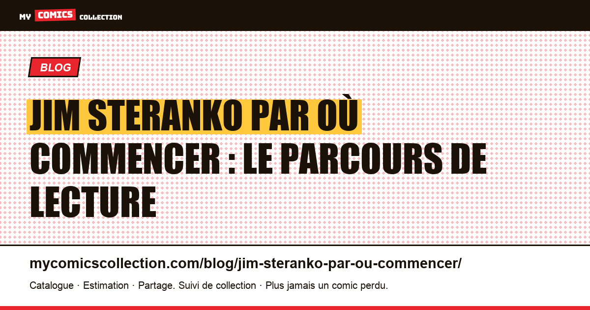 Jim Steranko par où commencer : le parcours de lecture complet, illustration article