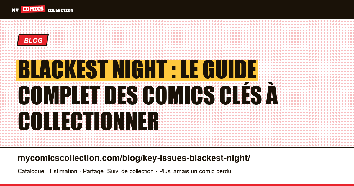 Blackest Night : le guide complet des comics clés à collectionner — illustration article