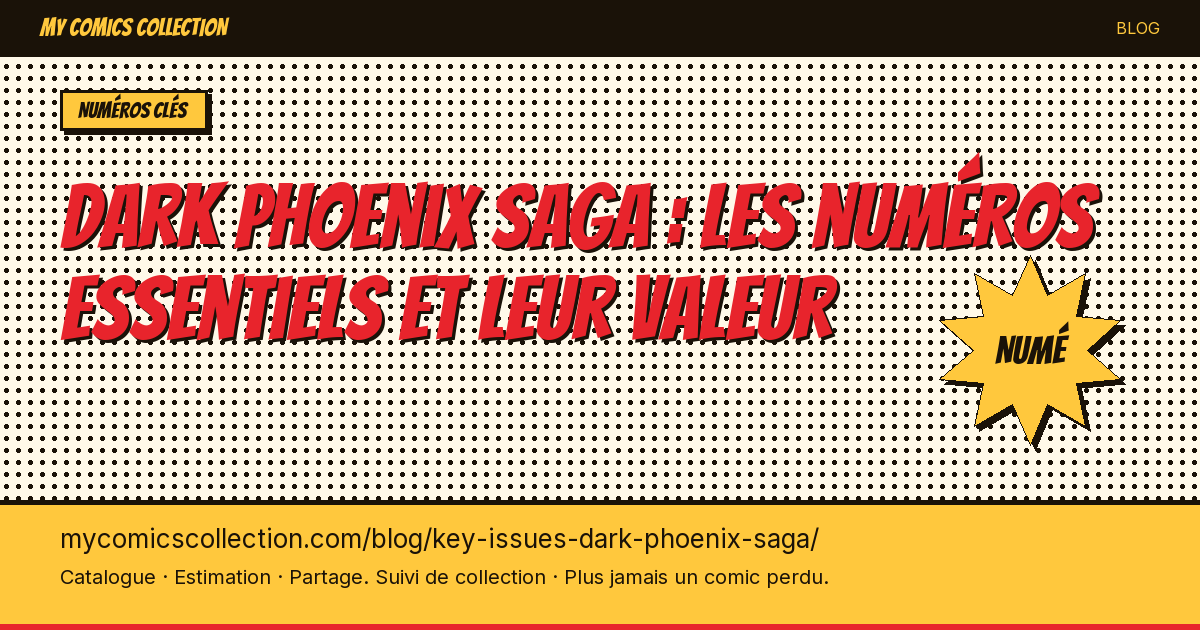 Dark Phoenix Saga : les numéros essentiels et leur valeur — illustration article